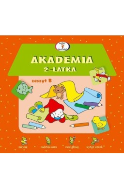 Akademia 2-latka. Zeszyt B