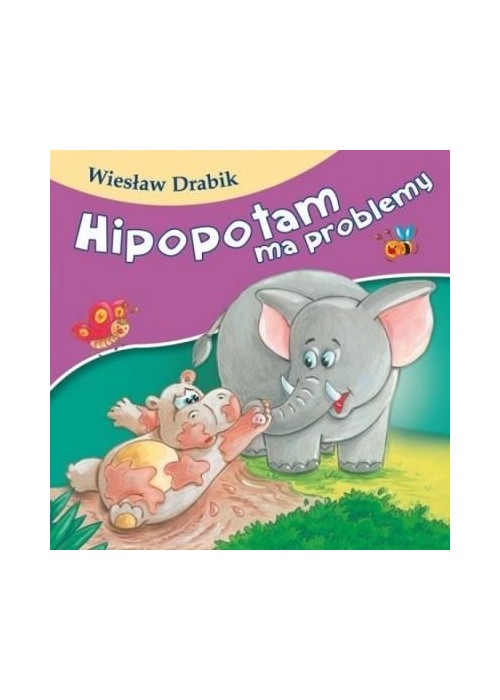 Bajki dla malucha - Hipopotam ma problemy