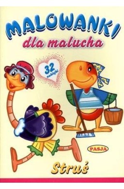 Malowanki dla malucha - Struś PASJA