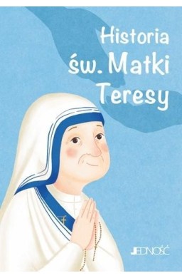 Historia św. Matki Teresy