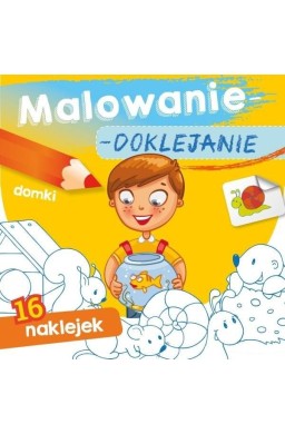 Malowanie-doklejanie. Domki