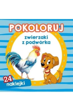 Pokoloruj zwierzaki z podwórka