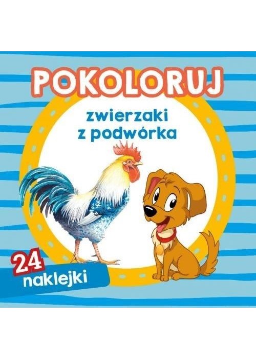 Pokoloruj zwierzaki z podwórka