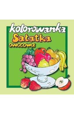 Sałatka owocowa - kolorowanka