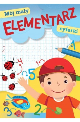 Mój mały elementarz. Cyferki