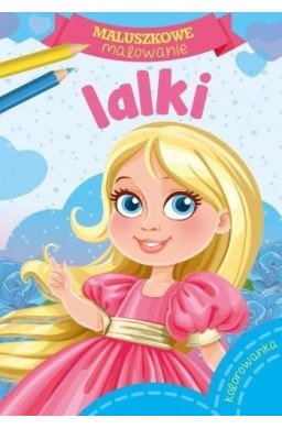 Maluszkowe malowanie. Lalki