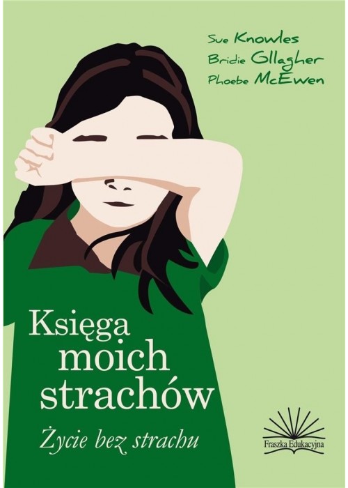 Księga moich strachów. Życie bez strachów