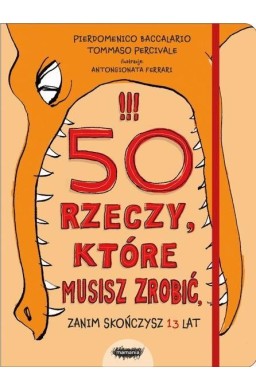 50 rzeczy,które musisz zrobić,zanim skończysz 13l.