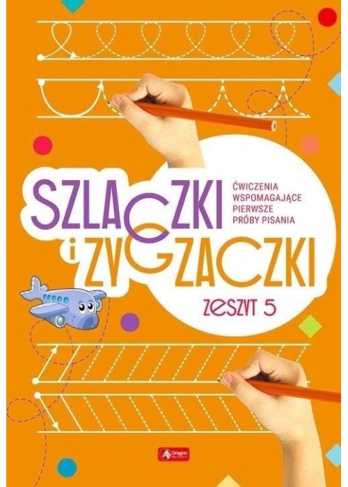 Szlaczki i zygzaczki. Zeszyt 5