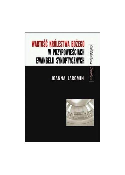 Wartość Królestwa Bożego w przypowieściach... Wartość Królestwa Bożego w przypowieściach...