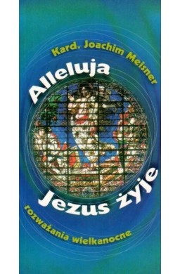 Alleluja, Jezus żyje