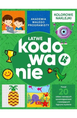 Akademia małego programisty. Łatwe kodowanie