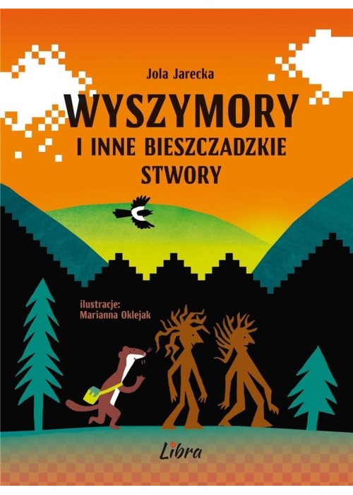 Wyszymory i inne bieszczadzkie stwory