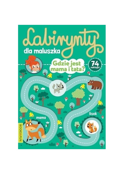 Labirynty dla maluszka. Gdzie jest mama i tata?