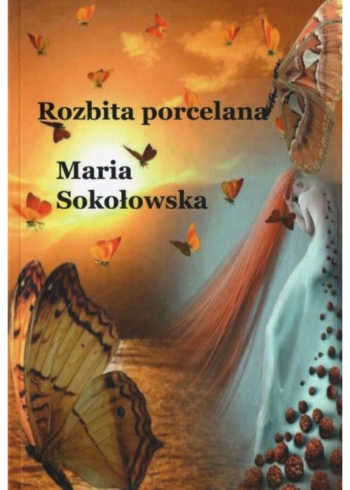Rozbita porcelana Rozbita porcelana