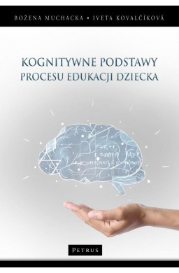 Kognitywne podstawy procesu edukacji dziecka