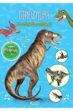 Dinozaury. Paleontologia dla początkujących