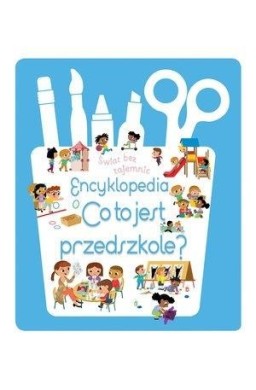 Świat bez tajemnic. Encyklopedia. Co to jest...