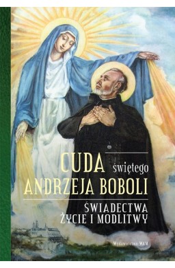 Cuda świętego Andrzeja Boboli