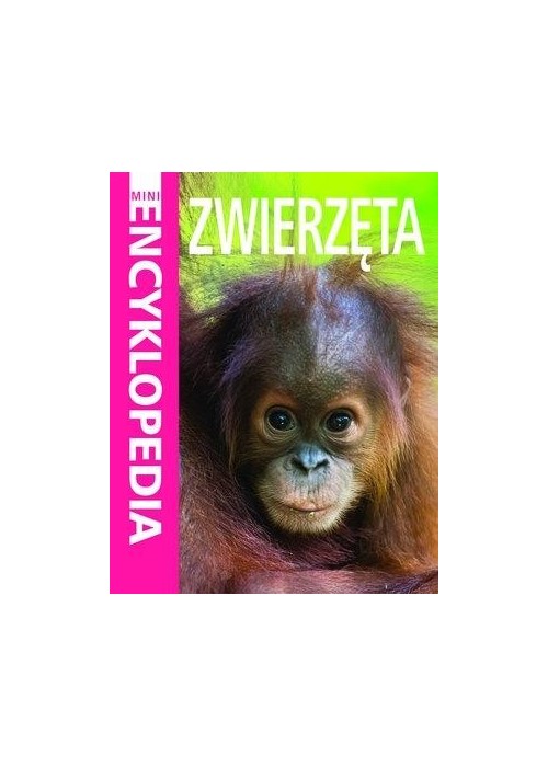 Mini Encyklopedia Zwierzęta