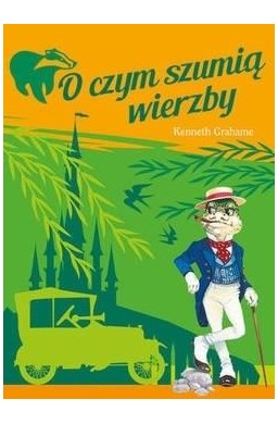 O czym szumią wierzby