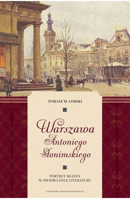 Warszawa Antoniego Słonimskiego