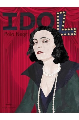 Idol. Pola Negri