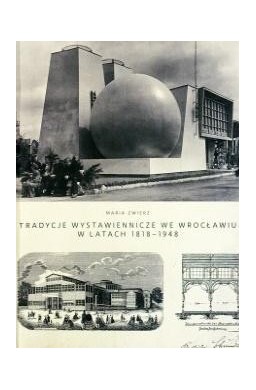Tradycje wystawiennicze we Wrocławiu...