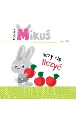 Króliczek Mikuś uczy się liczyć