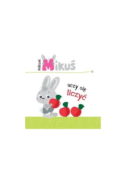 Króliczek Mikuś uczy się liczyć