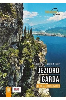 Jezioro Garda. 48 tras hikingowych