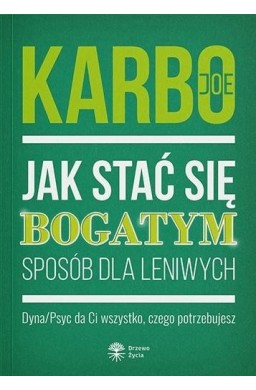 Jak stać się bogatym - sposób dla leniwych