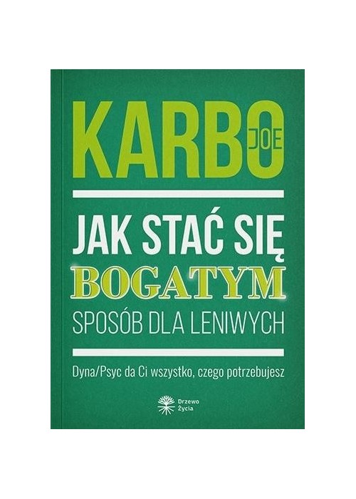 Jak stać się bogatym - sposób dla leniwych