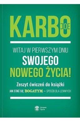 Witaj w pierwszym dniu swojego nowego życia!