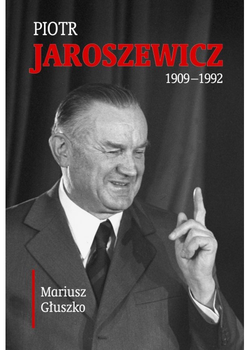 Piotr Jaroszewicz (1909-1992)