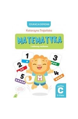 Matematyka i zabawy ruchowe. Poziom C (2-3 lata)