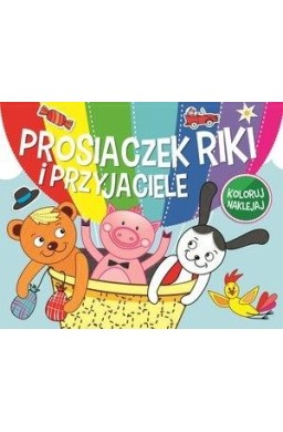 Prosiaczek Riki i przyjaciele
