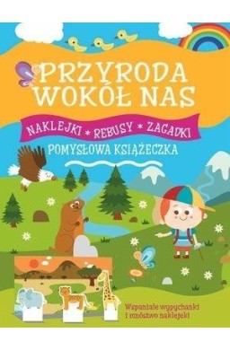 Pomysłowa książeczka. Przyroda wokół nas