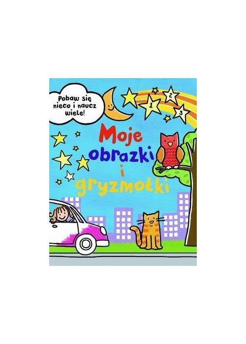 Moje obrazki i gryzmołki