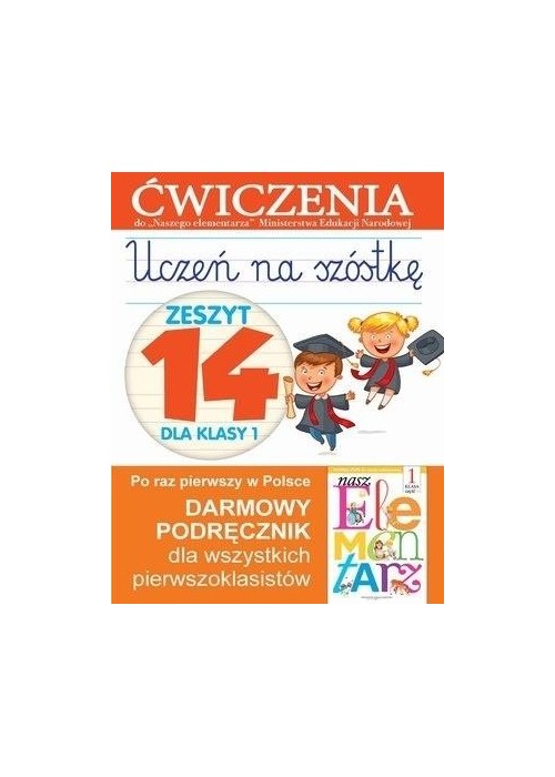 Uczeń na szóstkę Kl.1 z.14 Ćwiczenia