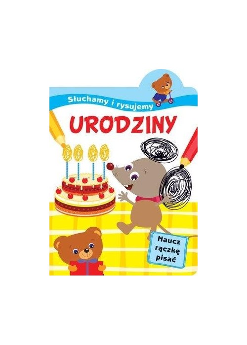 Słuchamy i rysujemy: Urodziny