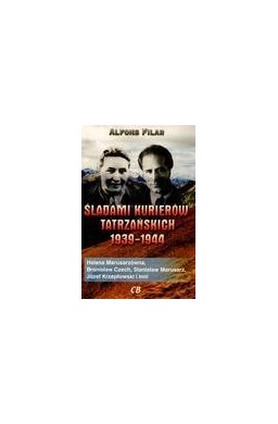 Śladami kurierów tatrzańskich 1939-1944