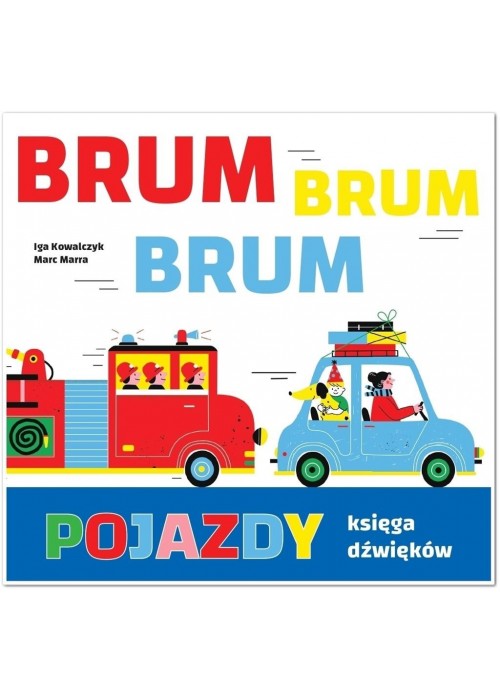 Pojazdy. Księga dźwięków brum, brum, brum!