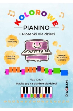 Kolorowe Pianino 1. Piosenki dla dzieci