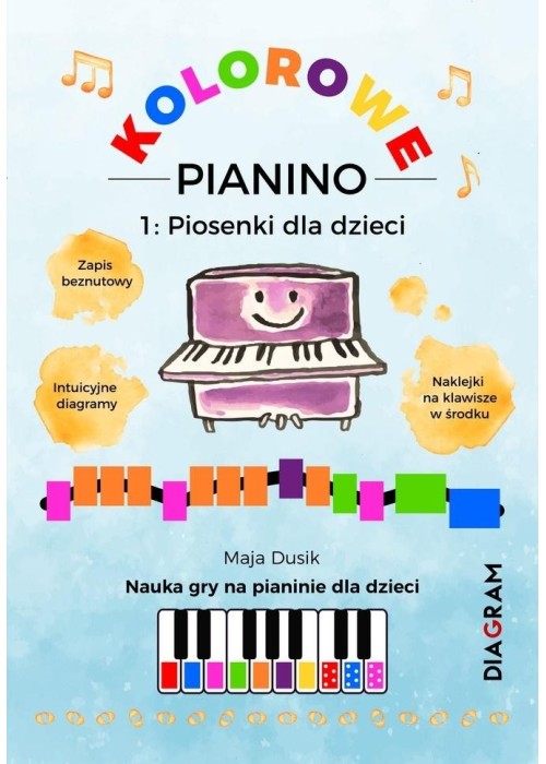 Kolorowe Pianino 1. Piosenki dla dzieci