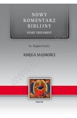Nowy komentarz biblijny Tom XX Księga Mądrości