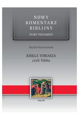 Nowy komentarz... ST T.12 Księga Tobiasza...