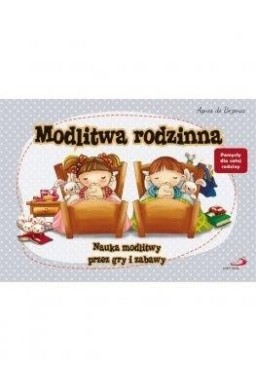 Modlitwa rodzinna. Nauka modlitwy przez gry i..