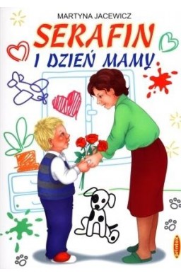 Serafin i Dzień Mamy