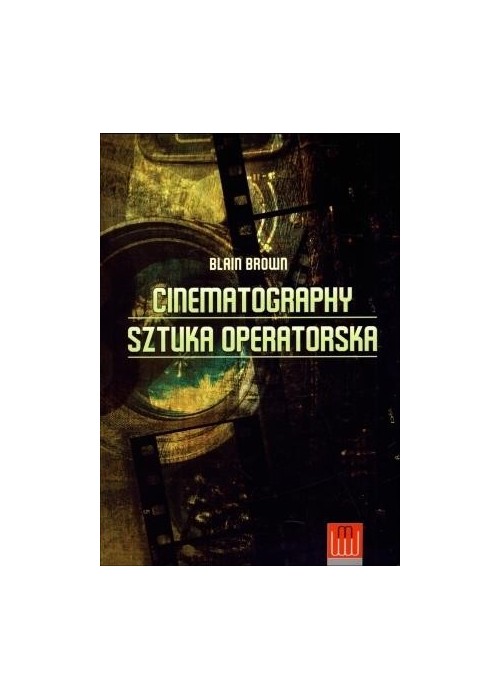 Cinematography. Sztuka operatorska